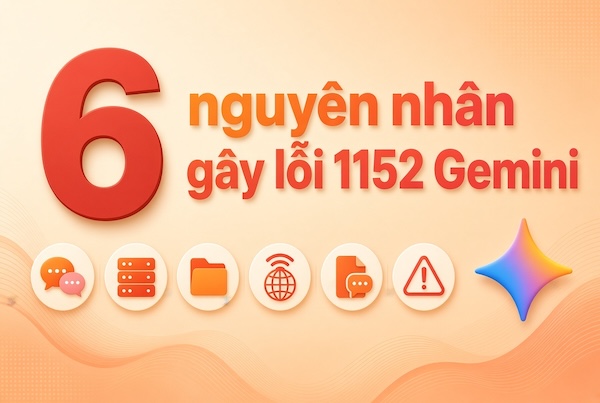 Nguyên nhân gây lỗi 1152 Gemini