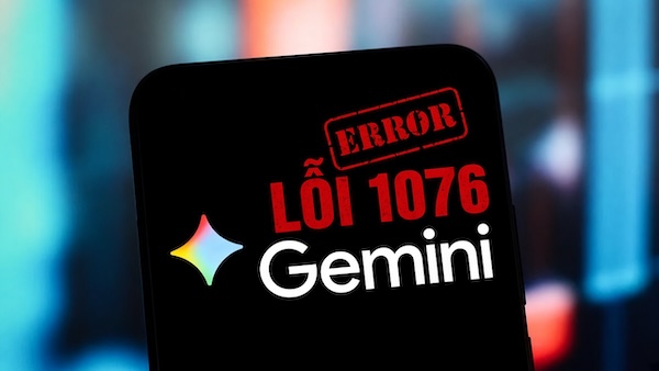 Lỗi 1076 của Gemini là gì? Nguyên nhân và cách khắc phục lỗi 1076 của gemini